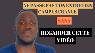 CAMPUS FRANCE  VOICI COMMENT RENDRE FACILE LENTRETIEN CAMPUS FRANCE [upl. by Anett]