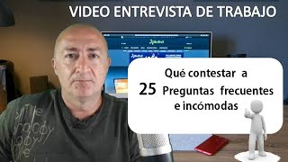 Como debes contestar a 25 preguntas incómodas en la entrevista o videoentrevista de trabajo [upl. by Lark]