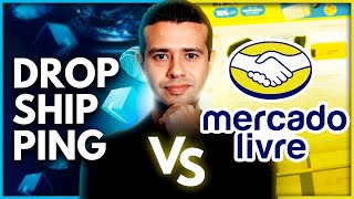 Dropshipping ou Mercado Livre Qual o MELHOR para Começar no Ecommerce [upl. by Jenette]