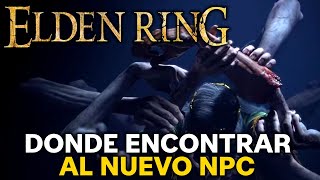 Ubicación del nuevo NPC  MAGNUS LA GARRA DE BESTIA  ELDEN RING [upl. by Eam]