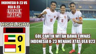 FULL HIGLIGHT INDONESIA U23 VS UEA U23 UJI COBA JELANG PIALA ASIA [upl. by Biddle]