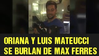 Oriana Marzoli y Luis Mateucci se burlan de Max Ferres DOBLE TENTACIÓN [upl. by Aisile]