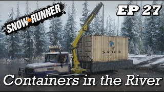 SnowRunner EP27  Containers in the River [upl. by Eadmund]