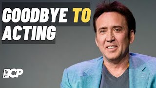 Nicolas Cage says hes considering quitting film acting  The Celeb Post [upl. by Zoarah]