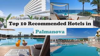 Top 10 Recommended Hotels In Palmanova  Luxury Hotels In Palmanova [upl. by Buine]