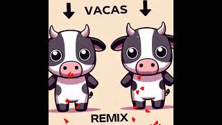 Vacas Oficial Remix Random Music [upl. by Nwahsor]