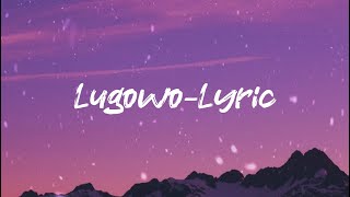 Lugowo  lyric [upl. by Christen]