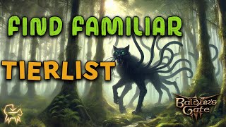 Familiar Tierlist  Baldurs Gate 3 [upl. by Madelaine]