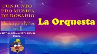 LA ORQUESTA  CONJUNTO PRO MUSICA DE ROSARIO [upl. by Anawot]