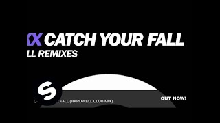 Clokx  Catch Your Fall Hardwell Club Mix [upl. by Yroj967]