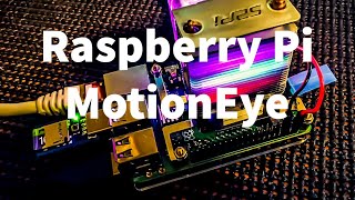 Raspberry Pi MotionEye  Installing MotionEye Camera Software On A Pi [upl. by Guillema]