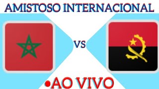 MARROCOS X ANGOLA AO VIVO AMISTOSO INTERNACIONAL 22032024  EM TEMPO REAL [upl. by Bunni]