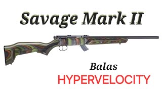 Savage Mark II con Balas de Alta Velocidad [upl. by Sapers84]