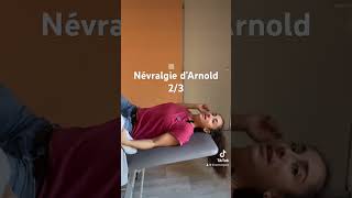 Névralgie Arnold 23 [upl. by Naejeillib]