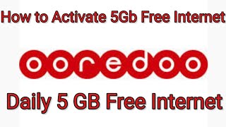 Ooredoo 5GB Free Internet service  Ooredoo  5GB  Free Internet  Kuwait  Ooredo Free Internet [upl. by Otilrac]