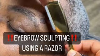 Eyebrow Sculpting with a razor Tutorial [upl. by Pearson]