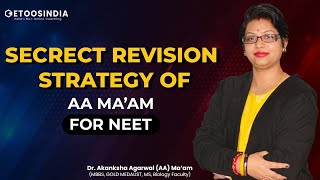 Secret Revision Strategy for NEET 2023 Exam by AA Maam  Etoosindia [upl. by Nnalyrehs]