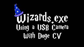 Open CV for FTC 20182019 Part 5 Using a USB Camera with Doge CV [upl. by Isnan]