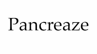 How to Pronounce Pancreaze [upl. by Livesay]