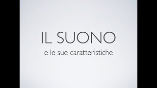 Le caratteristiche del suono [upl. by Adnical322]