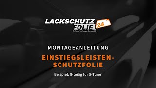 Montageanleitung  Einstiegsleistenschutzfolie [upl. by Katinka]