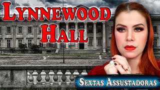 LYNNEWOOD HALL  POR QUE A CASA DO TITANIC [upl. by Maurilia676]