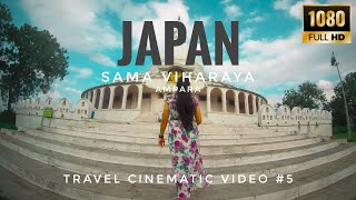 Japan sama viharaya ampara අම්පාර travel Cinematic video 5 [upl. by Nnylodnewg]