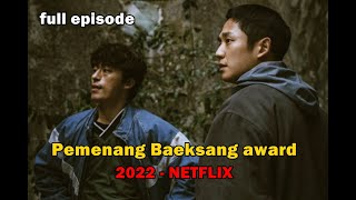 FULL EPISODE PEMENANG BAEKSANG AWARD 2022 [upl. by Enneillij43]