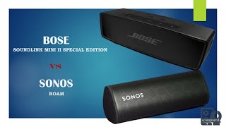 Bose Soundlink mini II Special Edition vs Sonos Roam Which one is better [upl. by Irved]