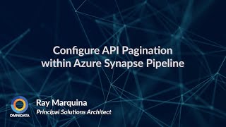 Tech Talk Thursday Configure API Pagination within Azure Synapse Pipeline [upl. by Lebisor]