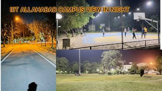 IIIT ALLAHABAD CAMPUS TOUR NIGHT  IIIT ALLAHABAD [upl. by Demy]