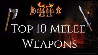 Top 10 Melee Weapons  Diablo 2 [upl. by Annuaerb397]