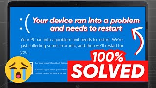 SOLVED Your Device Ran Into A Problem And Needs to Restart Fixed☑️Windows 1110  100 Work  2024 [upl. by Zurc]