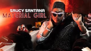 Saucy Santana  Material Girl Lyric Video [upl. by Neelik533]