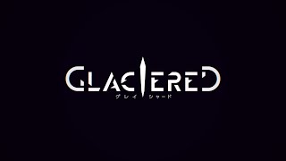 Glaciered  Story Trailer 20240920 [upl. by Whitcomb]