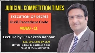 Execution of Decree Civil Procedure CodeCPC Lecture by Sir Rakesh KapoorVideo No11 [upl. by Nayve]