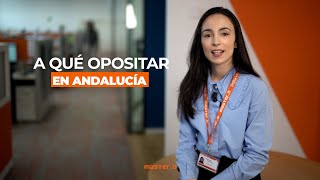 Descubre qué oposiciones elegir en Andalucía [upl. by Annaierb]