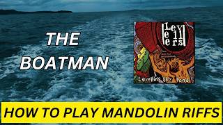 The Boatman Levellers  Mandolin Lesson [upl. by Grane180]