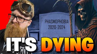 Phasmophobia Is DYING and FAST [upl. by Buchheim]