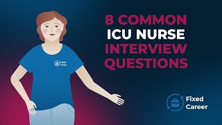 8 Most Common ICU Nurse Interview Questions and Answers [upl. by Trebmer]