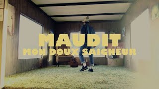 Mon Doux Saigneur  Maudit vidéoclip officiel [upl. by Castra]