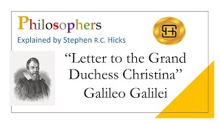 Galileo  quotLetter to the Grand Duchess Christinaquot  Philosophers Explained  Stephen Hicks [upl. by Spence301]