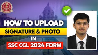 How to upload photo and signature in SSC CGL 2024 ssccgl2024 [upl. by Alyehc]