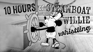 10 Hours of Steamboat Willie whistling [upl. by Aohsoj]