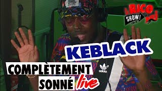 KEBLACK quotComplètement Sonnéquot Live  Le Rico Show sur NRJ [upl. by Wyly]