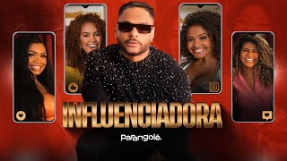 Parangolé  Influenciadora CLIPE OFICIAL [upl. by Haidedej404]