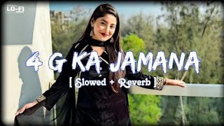 4G ka jamana song 4G ka jamana hariyanvi lofi song viral song tirendig song slowed and Reverb song [upl. by Megdal]