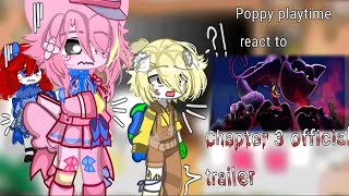 poppy playtime react to chapter 3 official trailer Poppy playtime  gacha read desc late [upl. by Alpheus]