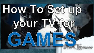 How To Set up your TV for Games Correctly [upl. by Maddis]