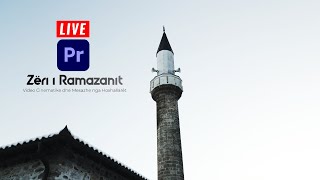 Editojmë  Zëri i Ramazanit Episodi 4 Xhamia Mesxhidi Madh Pejë LIVE  QL live [upl. by Hewett947]